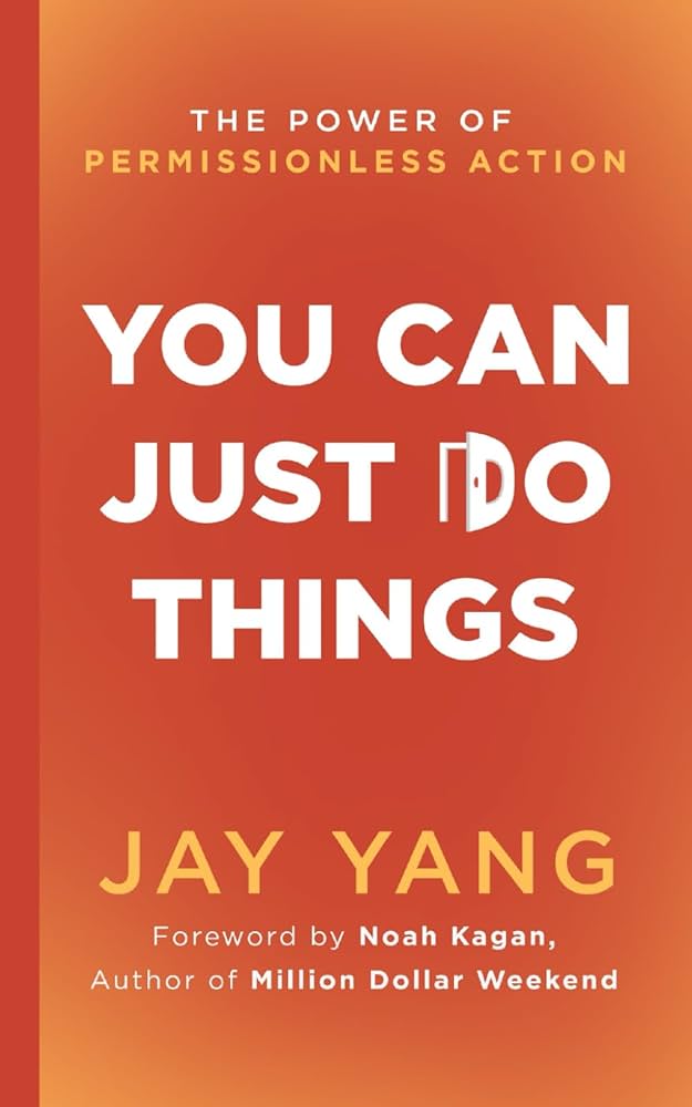 You Can Just Do Things